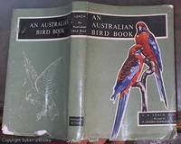 An Australian Bird Book: A Complete Guide to the Birds of Australia