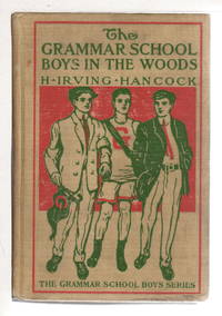cover of THE GRAMMAR SCHOOL BOYS IN THE WOODS or Dick & Co. Trail Fun and Knowledge, #3 in series.