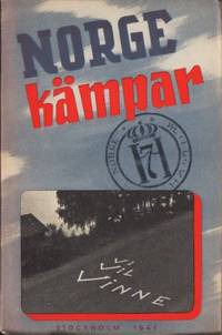 Norge kämpar. Nordisk anda mot främmande…