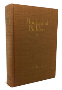 BOOKS AND BIDDERS The Adventures of a Bibliophile by A. S. W. Rosenbach - 1927