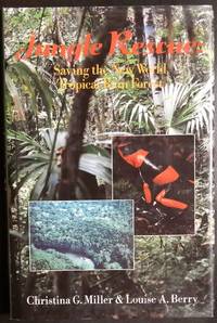 Jungle Rescue: Saving the New World Tropical Rain Forests