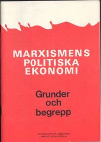 Marxismens politiska ekonomi. Grunder och begrepp.
