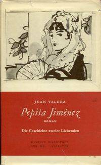 Pepita JimÃ©nez. by Valera, Juan - 1950 