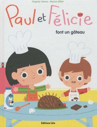 Paul Et Felicie Font Un Gateau By Virginie Hanna Marion Billet 10 From Sabibliotheque Sku
