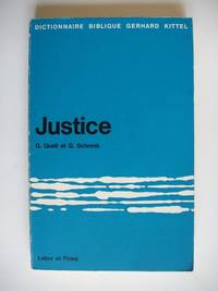 Justice  -  Dictionnaire Biblique Gerhard  Kittel by Quell, G et Schrenk, G - 1969