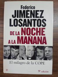 DE LA NOCHE A LA MAÑANA - EL MILAGRO DE LA COPE