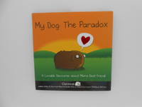image of My Dog: The Paradox - A Lovable Discourse About Man's Best Friend