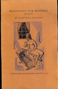 MONOLOGUE FOR MOTHERS by TAGGARD, GENEVIEVE - 1929