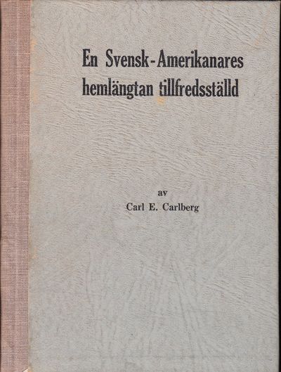 En svensk-amerikanares hemlängtan tillfredsställd.