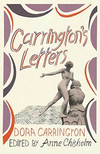 Carrington's Letters: Her Art, Her Loves, Her Friendships