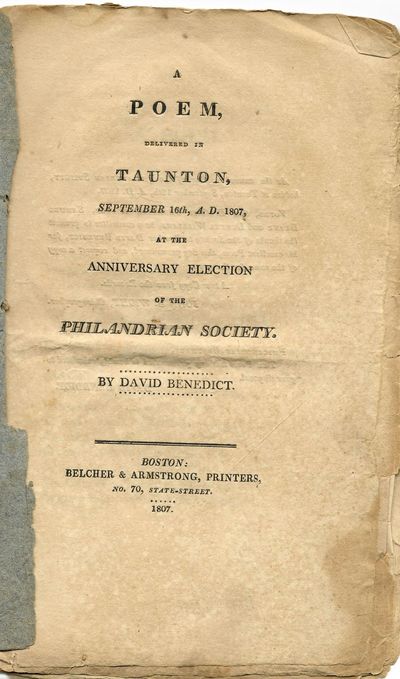 A POEM, DELIVERED IN TAUNTON, SEPTEMBER 16TH, A.D. 1807, AT THE ANNIVERSARY ELECTION OF THE PHILANDRIAN SOCIETY