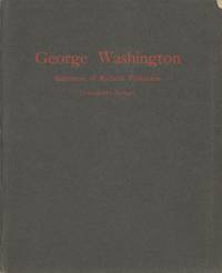 George Washington : Statement of Richard Parkinson (Lincolnshire Farmer) by Parkinson, Richard and Morrison, Alfred J. (preface) - 1909