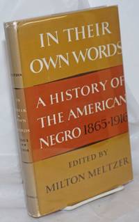 image of In their own words; a history of the American Negro 1865-1916