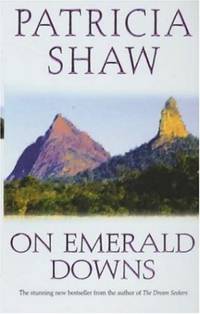 On Emerald Downs: An unputdownable Australian saga of conflict and loyalty
