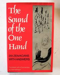 cover of The Sound of the One Hand: 281 Zen Koans with Answers