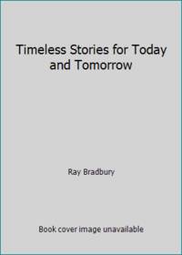 Timeless Stories for Today and Tomorrow