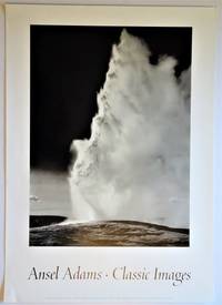 cover of Old Faithful, Yellowstone National Park, Wyoming (1942) on : Promotional Poster for Ansel Adams: Classic Images