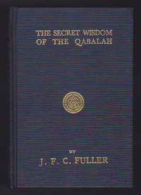 Secret Wisdom Of The Qabalah : A Study in Jewish Mystical Thought