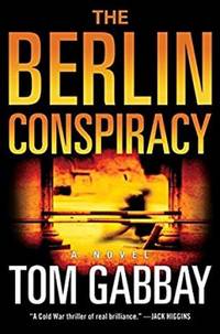 The Berlin Conspiracy: A Novel (Hardcover)