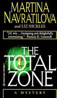 The Total Zone by Liz Nickles; Martina Navratilova - 1995