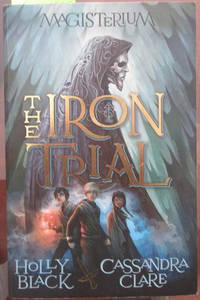 Iron Trial, The: Magisterium #1