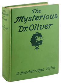 The Mysterious Dr. Oliver: A Mystery Story