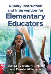 Quality Instruction and Intervention for Elementary Educators