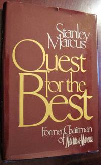 Quest for the best By Stanley Marcus, Hardcover, 1979