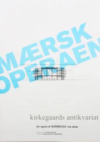Mærsk - Operaen. En opera i 3 akter for 26 stemmer, kor og orkester (en folkegave).