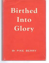 Birthed Into Glory