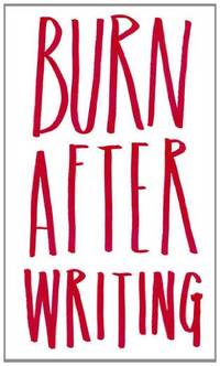 Burn After Writing: Welcome to the book of you