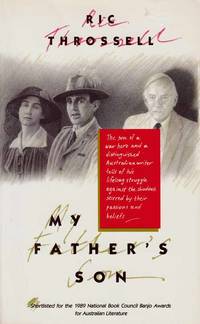 My Father's Son by Ric Throssell - Paperback - Reprint - 1990 - from Adelaide Booksellers (SKU: BIB302300)