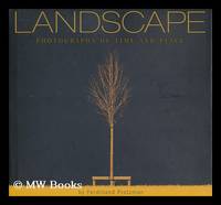 Landscape : Photographs of Time and Place / Ferdinand Protzman