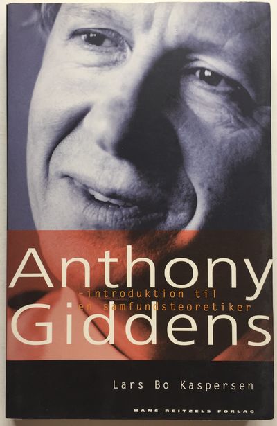 Anthony Giddens - introduktion til en…