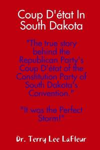 Coup D'état In South Dakota
