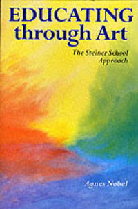 Educating Through Art: The Steiner School Approach