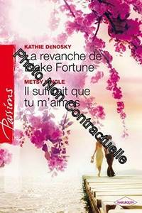 REVANCHE BLAKE FORTUNE - SUFFIRAIT QUE M AIME