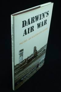 Darwin's Air War 1942-1945; An illustrated history