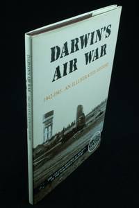 Darwin's Air War 1942-1945 An illustrated history