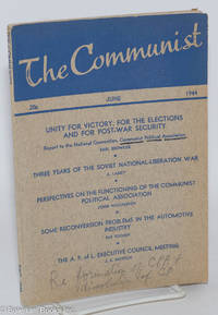 cover of The Communist: a marxist magazine devoted to advancement of democratic thought and action; Vol. 23 no. 6 (June, 1944)