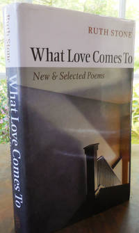 cover of What Love Comes To: New & Selected Poems (Review Copy)