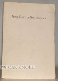 HENRY FRANCIS DU PONT, OBSERVATIONS ON THE OCCASION OF THE 100TH ANNIVERSARY OF HIS BIRTH, MAY 27, 1980