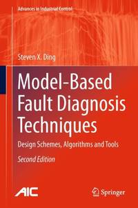 Model-Based Fault Diagnosis Techniques: Design Schemes, Algorithms and Tools