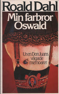 MIN FARBROR OSWALD. Ur en Don Juans memoarer.
