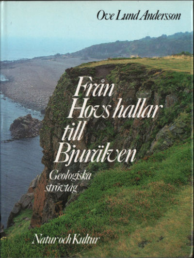 FRÅN HOVS HALLAR TILL BJURÄLVEN. Geologiska…