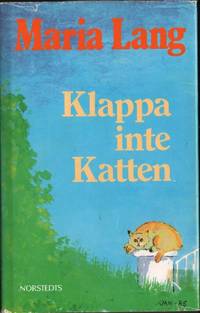 KLAPPA INTE KATTEN.