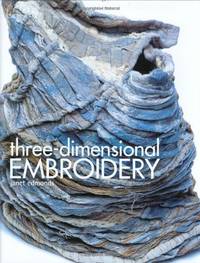 Three-Dimensional Embroidery: Methods of construction for the third dimension