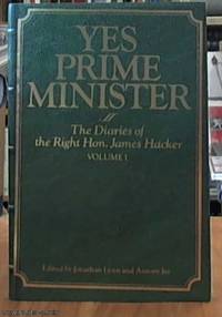 image of Yes Prime Minister; The Diaries of the Right Hon. James Hacker Volume 1