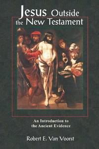 Jesus Outside the New Testament : An Introduction to the Ancient Evidence