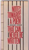 NOTES ON A POEM THAT CAN NEVER BE WRITTEN
